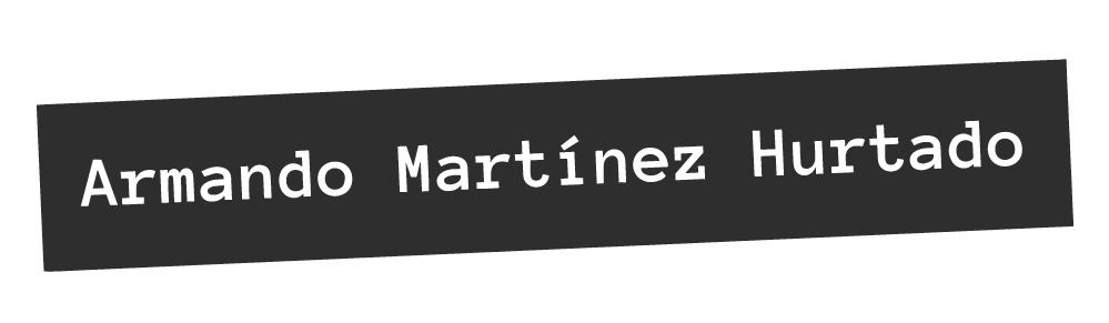 Armando Martinez Hurtado